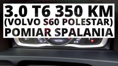 Volvo S60 Polestar 3.0 T6 350 KM (AT) - pomiar spalania 