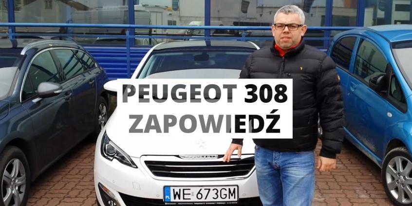 Peugeot 308 - zapowiedź testu