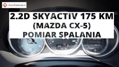 Mazda CX-5 2.2 SKYACTIVE-D 175 KM - pomiar spalania