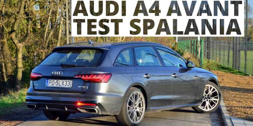 Audi A4 Avant 2.0 45 TFSI 245 KM (AT) - pomiar zużycia paliwa