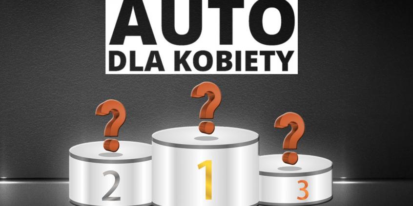 Jakie auta wybierają kobiety? Ranking AutoCentrum.pl