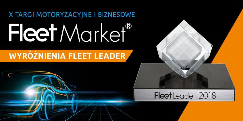 Redakcja magazynu Fleet przyznała nagrody Fleet Leader 2018