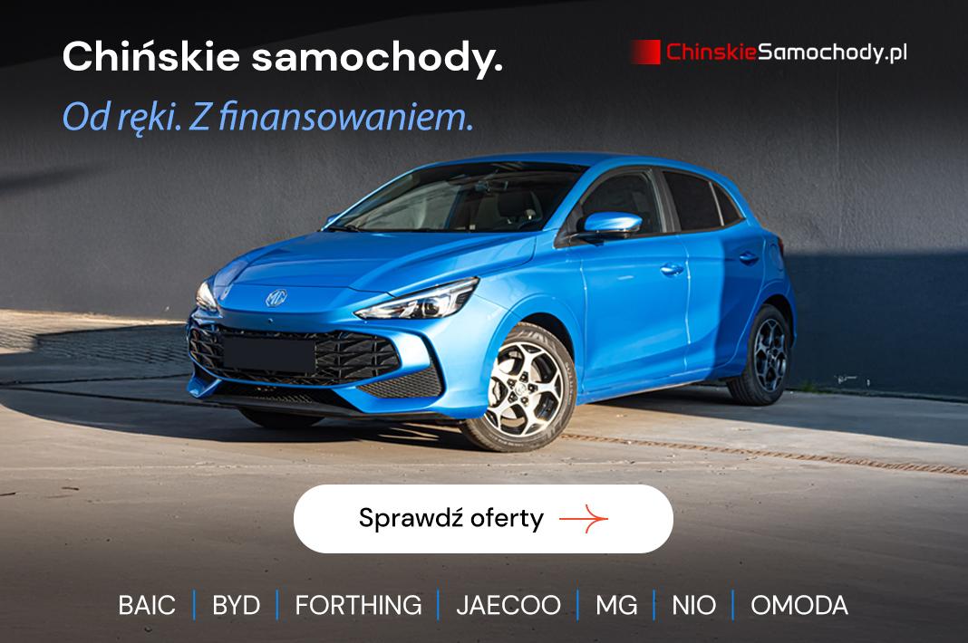 Sprawdź ofertę chińskich aut z finansowaniem