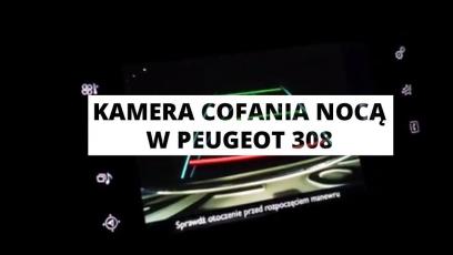 Kamera cofania Peugeot 308 nocą