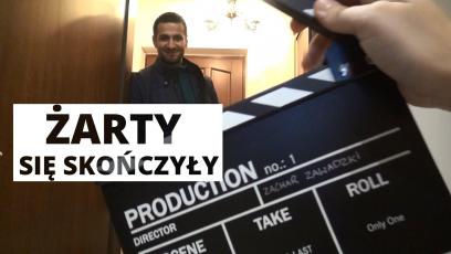 Żarty się skończyły...