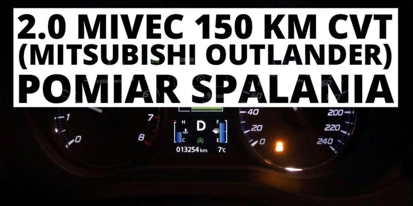 Mitsubishi Outlander 2.0 MIVEC 150 KM (CVT) - pomiar spalania 