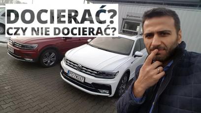 Docierać czy nie docierać - oto jest pytanie