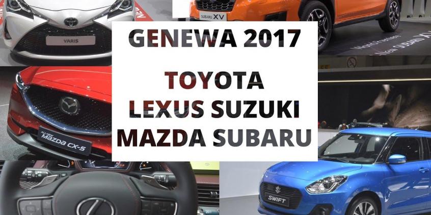 Genewa 2017 - Toyota, Lexus, Suzuki, Mazda, Subaru