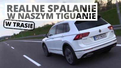 Volkswagen Tiguan - realne spalanie w trasie