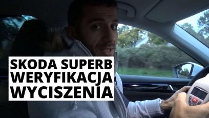 Skoda Superb - poprawny pomiar wyciszenia