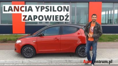 Lancia Ypsilon - zapowiedź testu