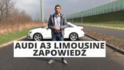 Audi A3 Limousine - zapowiedź testu