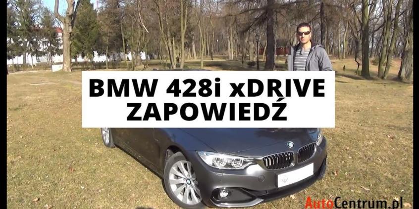 BMW 428i - zapowiedź testu
