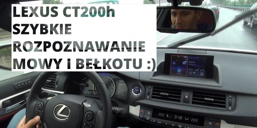 Lexus CT200h - system rozpoznawania mowy i bełkotu :)