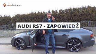 Audi RS7 - zapowiedź testu