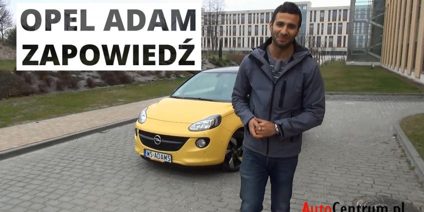 Opel Adam - zapowiedź testu