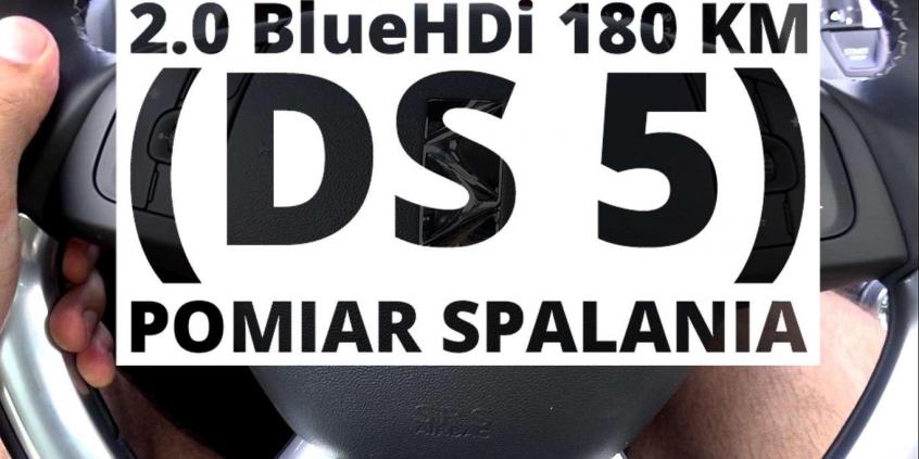 DS 5 2.0 BlueHDi 180 KM (AT) - pomiar spalania