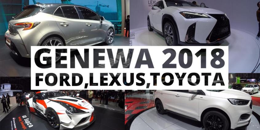 Genewa 2018 - Ford, Lexus, Toyota