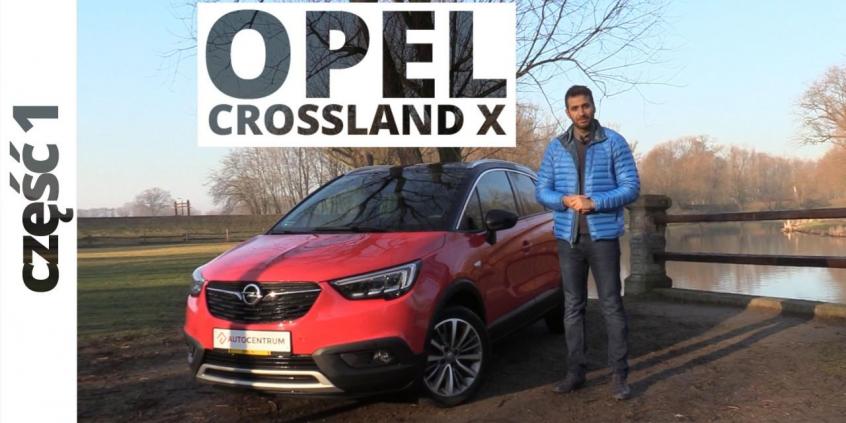 Opel Crossland X 1.2 Ecotec Turbo 110 KM, 2018 - test AutoCentrum.pl