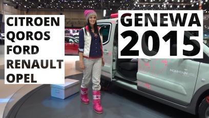 Genewa 2015 - Citroen, Qoros, Ford, Renaut, Opel 