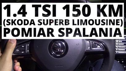 Skoda Superb 1.4 TSI 150 KM (MT) - pomiar spalania