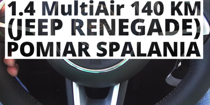Jeep Renegade 1.4 MultiAir 140 KM (MT6) - pomiar spalania 