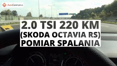 Skoda Octavia RS 2.0 TSI 220 KM - pomiar spalania