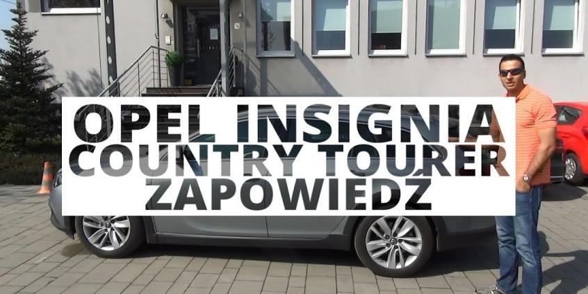 Opel Insignia Country Tourer - zapowiedź testu