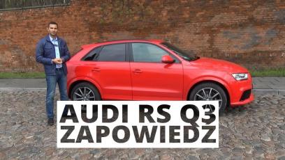 Audi RS Q3 - zapowiedź testu