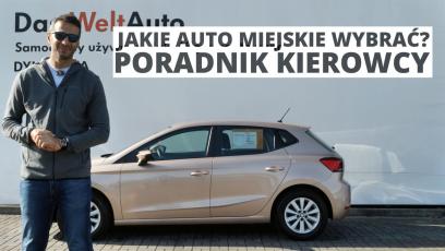 Jakie auto miejskie wybrać? Poradnik Kierowcy
