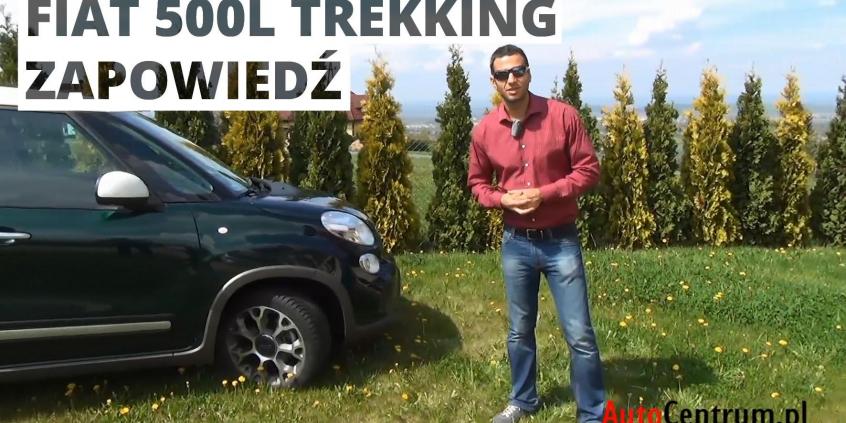 Fiat 500L Trekking - zapowiedź testu