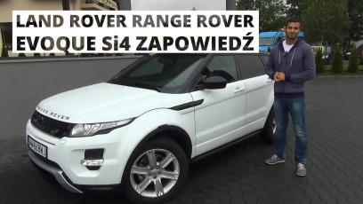 Land Rover Range Rover Evoque Si4 - zapowiedź testu