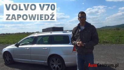 Volvo V70 - zapowiedź testu