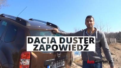 Dacia Duster - zapowiedź testu